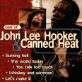 Best of John Lee Hooker & Canned Heat