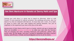 danny nails spa best manicure in