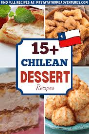 over 15 of the best chilean desserts