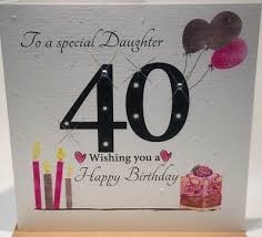 18 unique 40th birthday card sentiments bingregency com. Large 40th Birthday Card For A Special Daughter 8 25 X 8 25 Inches 5060397067838 Ebay