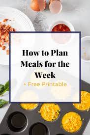 how to meal plan how to plan meals
