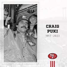 San Francisco 49ers on Twitter: "The 49ers mourn the passing of former LB Craig  Puki. Our thoughts are with his friends and family ❤️  https://t.co/YbMQ7EOjAx" / Twitter