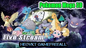 GameFreeAll 482: Game Pokemon Mega 3D (Android,PC ) | Live Test Game - Xem  Hay Không [HeoVKT] - YouTube