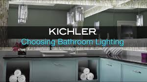 Kichler Choosing Bathroom Lighting Youtube