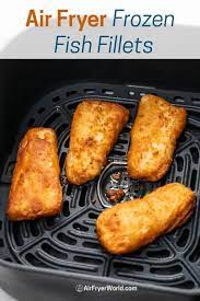 air fryer frozen fish fillets how to