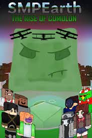 Made a movie poster for the Green Cumulon event, included all the players  (not Chip) that were on the wiki page when I started : r/smpearth