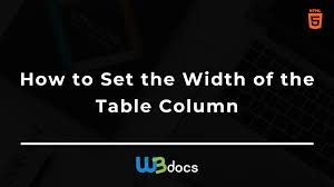 how to set the width of the table column
