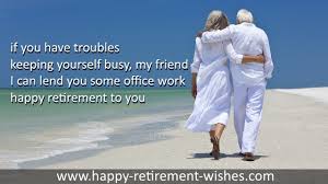 Retirement wishes friend and best retiring quotes special friends via Relatably.com