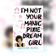 i m not your manic pixie dream