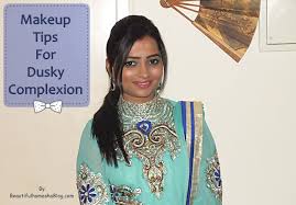 makeup tips for dusky complexion