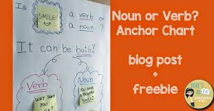 Heres An Idea Noun Or Verb Anchor Chart And A Freebie