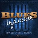 Blues Infusion, Vol. 7 (100 Essential Tracks)