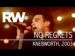 robbie williams - no regrets lyrics  ̹ ˻