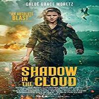 Bioskop online, bioskop168, bioskopkeren, cinemaindo, . Nonton Film Shadow In The Cloud 2020 Subtitle Indonesia Kebioskop21