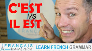 c est vs il est in french grammar fun