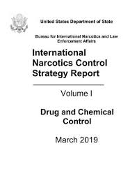 The 2019 International Narcotics Control Strategy Report