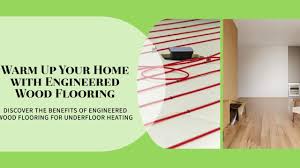 why choose engineered wood flooring for