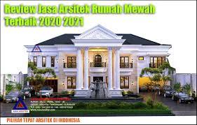 Contoh rumah villa modern tahun 2021. Review Jasa Arsitek Rumah Mewah Terbaik 2020 2021 Asia Arsitek