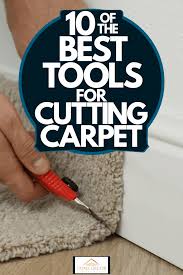 10 of the best tools for cutting carpet