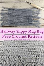halfway slippy mug rug free crochet
