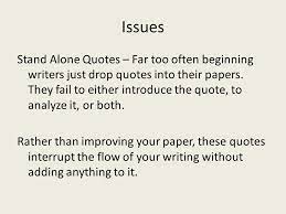 127 sometimes you have to stand alone. Quotes In Papers Purpose Quoting From The Novel Play Or Other Work Being Discussed Is The Strongest Way Of Providing Evidence In A Paper A Good Quote Ppt Download