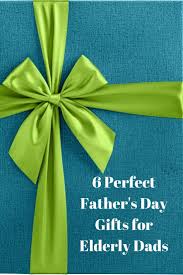 fathers day gifts for elderly best