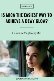 mica in skincare what is it and how