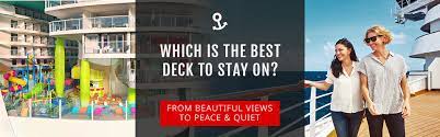 best deck to stay on a cruise ship