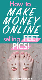 People who started very early on the internet and adopt the new trends and. How To Sell Feet Pics Online Ultimate Guide 2021