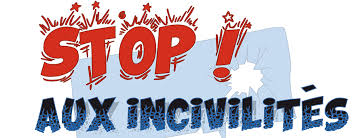 Stop aux incivilités !