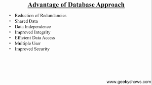 Data redundancy refers to the duplication of data, lets say we are managing the data of a college where a student is enrolled for two courses, the same student details in such case will be stored twice there are several advantages of database management system over file system. 8 Advantage Of Database Approach Hindi Youtube