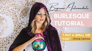 burlesque tutorial i put a spell on
