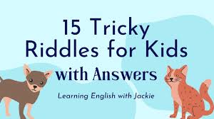 15 tricky riddles for kids with answers