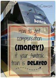 Check spelling or type a new query. Amtrak Complaints How To Get Compensation For Amtrak Delays Points With A Crew