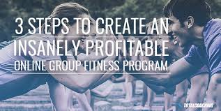 3 Steps To Create An Insanely Profitable Online Group Fitness Program