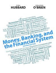 Hubbard Obrien Money Banking And The Financial System