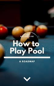 how to play pool a roadmap for