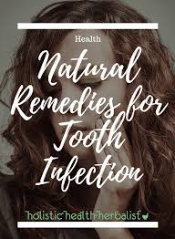 natural remes for tooth infection