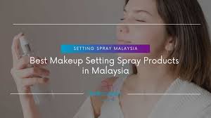 17 best makeup setting spray s