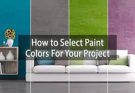 How To Select Paint Colors For Your