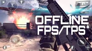 offline fps tps games for android ios