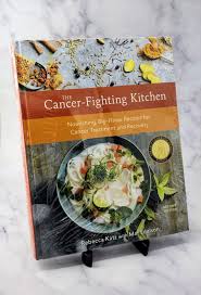 cancer fighting kitchen by rebecca katz