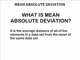 mean absolute deviation you