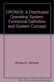And all of these devices are usually running an operating system (os). Cronus A Distributed Operating System Functional Definition And System Concept Richard E Schantz Amazon Com Books