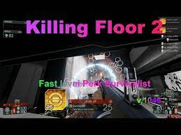 killing floor 2 fast level perk