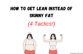 becoming skinny fat