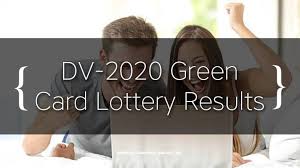 Also known as the green card lottery, the dv program makes a limited number of immigrant visas check the results for the 2021 and 2022 dv lotteries. Dv 2020 Diversity Visa Green Card Lottery Results