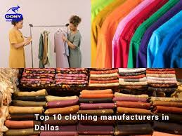 top 10 clothing manufacturers in dallas