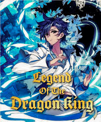 The Legend of the Dragon King - Novel Updates