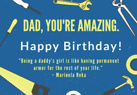 I love you dad, and wish you a very happy and warm birthday. 100 Happy Birthday Dad From Daughter Messages Futureofworking Com